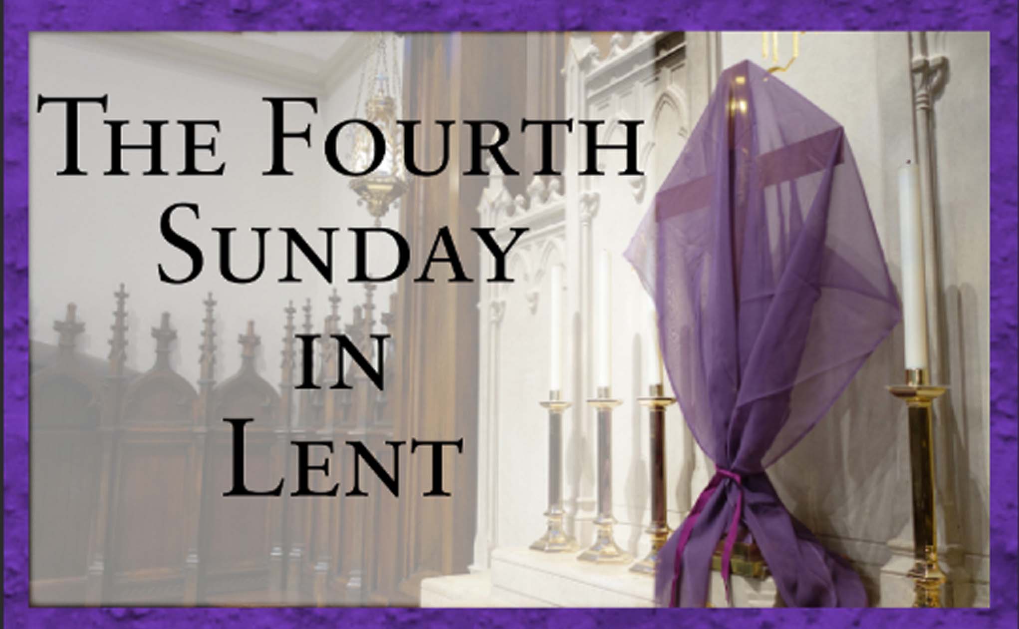 Sermon Video for Lent4