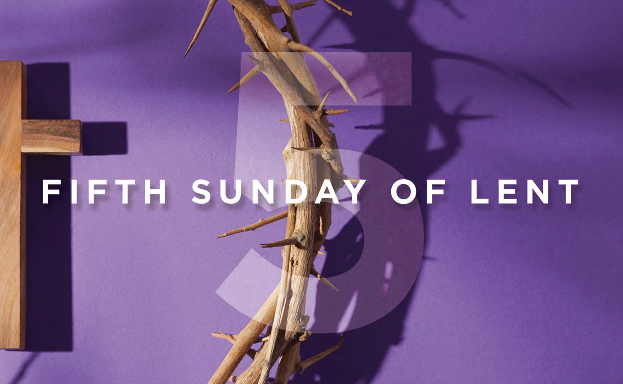 Sermon Video for Lent5