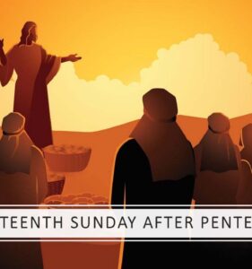 Sermon for The Nineteenth Sunday after Pentecost