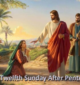 Sermon Audio for The Twelfth Sunday after Pentecost