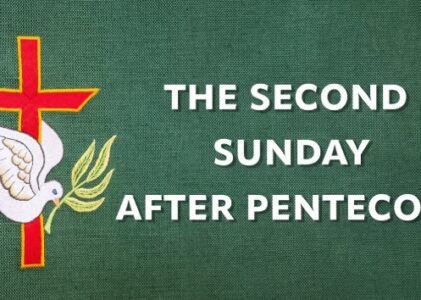 Sermon Video for The Second Sunday after Pentecost